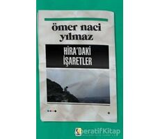 Hira’daki İşaretler - Ömer Naci Yılmaz - Çıra Yayınları