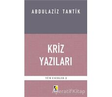 Kriz Yazıları - Abdulaziz Tantik - Çıra Yayınları