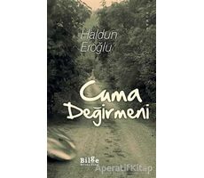 Cuma Değirmeni - Haldun Eroğlu - Bilge Kültür Sanat