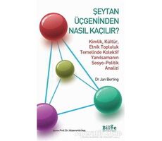 Şeytan Üçgeninden Nasıl Kaçılır? - Jan Berting - Bilge Kültür Sanat