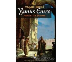 Yunus Emre - Gezgin İle Pervane - Yaşar Bedri - Çıra Yayınları