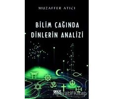 Bilim Çağında Dinlerin Analizi - Muzaffer Atıcı - Gece Kitaplığı