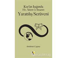 Kuran Işığında Hz. Adem ve İnsanın Yaratılış Serüveni - Abdulbaki Çağatay - Çıra Yayınları