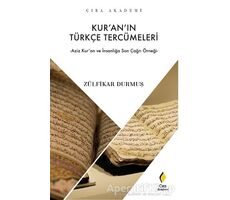 Kur’an’ın Türkçe Tercümeleri - Zülfikar Durmuş - Çıra Yayınları