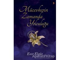 Mücevherin Zamanda Yolculuğu - Eser Elgür - Cinius Yayınları