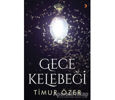 Gece Kelebeği - Timur Özer - Cinius Yayınları