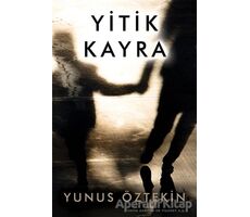Yitik Kayra - Yunus Öztekin - Cinius Yayınları