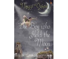 The Boy Who Held the Moon - Niyazi Özkan - Cinius Yayınları