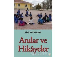 Anılar ve Hikayeler - Ziya Kayapınar - Cinius Yayınları