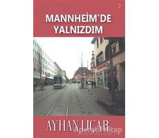 Mannheim’de Yalnızdım - Ayhan Uçar - Cinius Yayınları