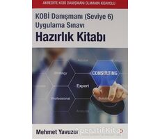 Kobi Danışmanı (Seviye 6) Uygulama Sınavı Hazırlık Kitabı - Mehmet Yavuzer - Cinius Yayınları