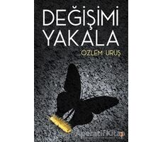 Değişimi Yakala - Özlem Uruş - Cinius Yayınları