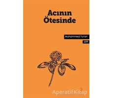 Acının Ötesinde - Muhammed Turan - Cinius Yayınları