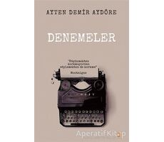 Denemeler - Ayten Demir Aydöre - Cinius Yayınları