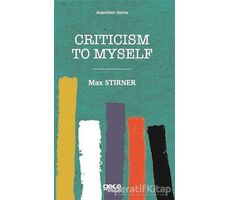 Criticism To Myself - Max Stirner - Gece Kitaplığı