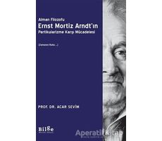 Alman Filozofu Ernst Mortiz Arndtın Partikularizme Karşı Mücadelesi