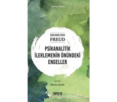 Psikanalitik İlerlemenin Önündeki Engeller - Sigmund Freud - Gece Kitaplığı