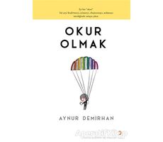 Okur Olmak - Aynur Demirhan - Cinius Yayınları