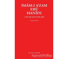İmam-ı Azam Ebu Hanife - Osman Selim - Cinius Yayınları