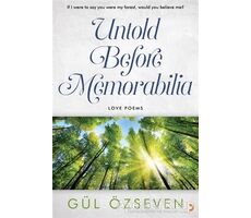 Untold Before Memorabilia - Gül Özseven - Cinius Yayınları