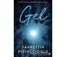 Gel - Fahrettin Pirinççioğlu - Cinius Yayınları