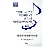 Temel Müzik Teorisi ve İşitme Uygulamaları - Mehmet Güneş Açıkgöz - Gece Kitaplığı