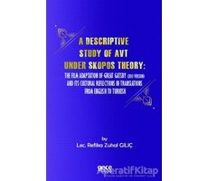 A Descriptive Study of Avt Under Skopos Theory - Refika Zuhal Gılıç - Gece Kitaplığı