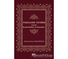 Psikolojik Tefsirin Tanımı Karakteristikleri ve Dayanakları - Abdurrahman Kasapoğlu - Gece Kitaplığı