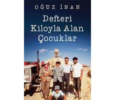 Defteri Kiloyla Alan Çocuklar - Oğuz İnan - Cinius Yayınları