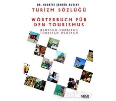 Turizm Sözlüğü: Almanca Türkçe - Türkçe Almanca - Kadriye Şengül Kutlay - Gece Kitaplığı