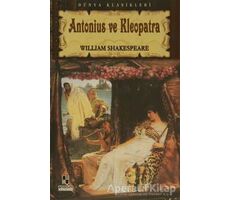 Antonius Ve Kleopatra - William Shakespeare - Anonim Yayıncılık