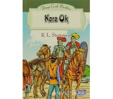 Kara Ok - Robert Louis Stevenson - Parıltı Yayınları