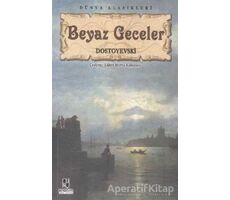 Beyaz Geceler - Fyodor Mihayloviç Dostoyevski - Anonim Yayıncılık