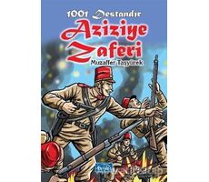 1001 Destandır Aziziye Zaferi - Muzaffer Taşyürek - Parıltı Yayınları