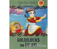 Goldilocks ve Üç Ayı - Kolektif - Parıltı Yayınları