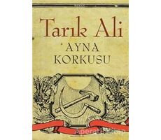 Ayna Korkusu - Tarık Ali - Agora Kitaplığı