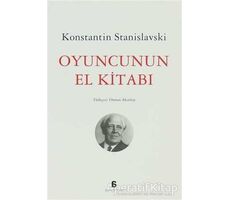 Oyuncunun El Kitabı - Konstantin Stanislavski - Agora Kitaplığı