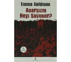 Anarşizm Neyi Savunur? - Emma Goldman - Agora Kitaplığı