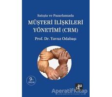 Satışta ve Pazarlamada Müşteri İlişkileri Yönetimi (CRM) - Yavuz Odabaşı - Aura Kitapları