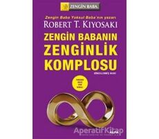 Zengin Babanın Zenginlik Komplosu - Robert T. Kiyosaki - Alfa Yayınları