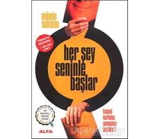 Her Şey Seninle Başlar - Mümin Sekman - Alfa Yayınları