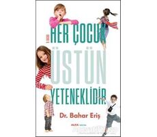 Her Çocuk Üstün Yeteneklidir - Bahar Eriş - Alfa Yayınları