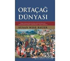 Ortaçağ Dünyası - Susan Wise Bauer - Alfa Yayınları