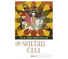 Sultan Cem - İsmail Hikmet Ertaylan - Alfa Yayınları