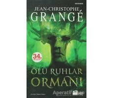 Ölü Ruhlar Ormanı - Jean-Christophe Grange - Doğan Kitap