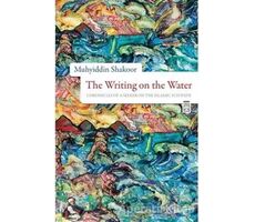 The Writing on the Water - Muhyiddin Shakoor - Timaş Publishing