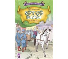 Sütçü İmam - İsmail Bilgin - Timaş Çocuk