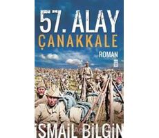 57. Alay Çanakkale - İsmail Bilgin - Timaş Yayınları