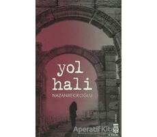 Yol Hali - Nazan Bekiroğlu - Timaş Yayınları