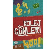Kolej Günleri - Bernard Friot - Genç Timaş